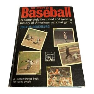 Story of Baseball LANDMARK GIANT Babe Ruth John Rosenburg Great Photos HC 1972